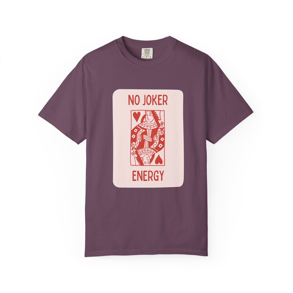 No Joker Energy T-shirt | Valentine's Day Tee