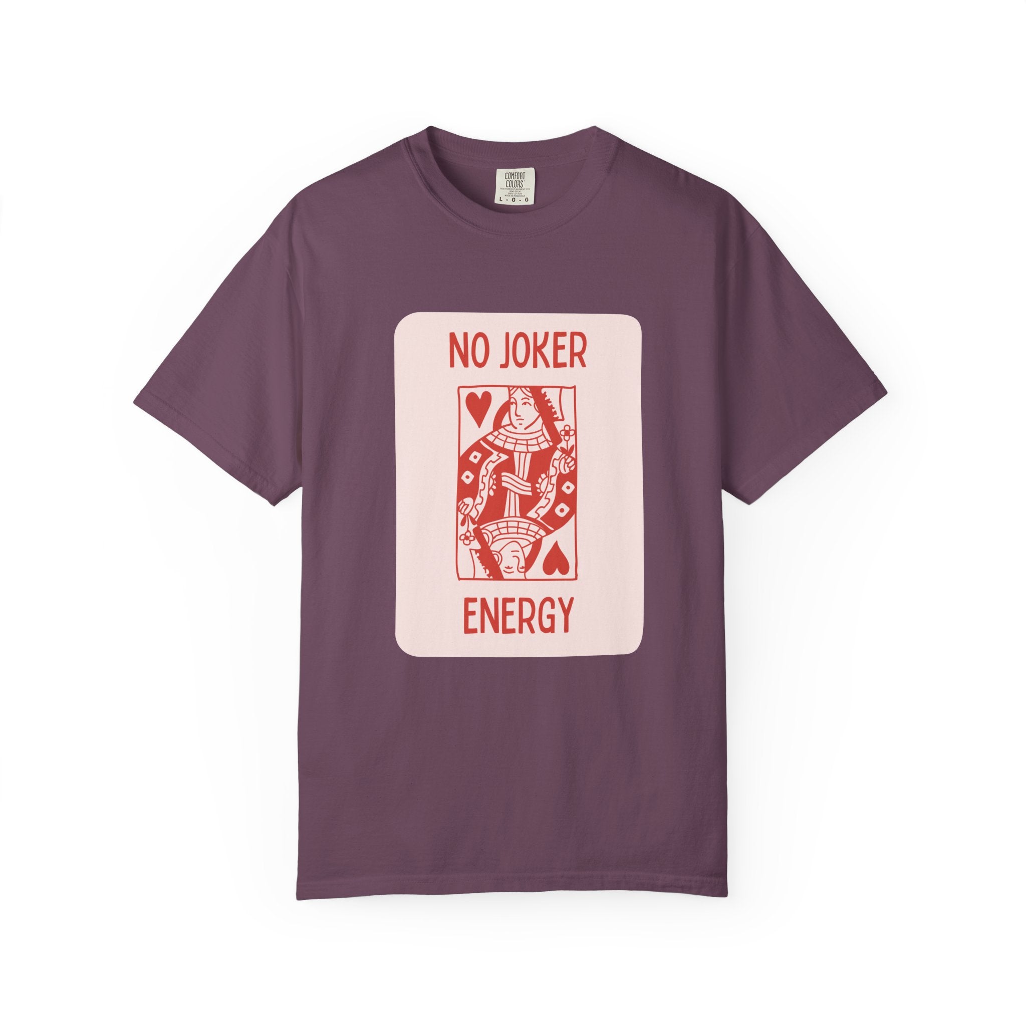 No Joker Energy T-shirt | Valentine's Day Tee